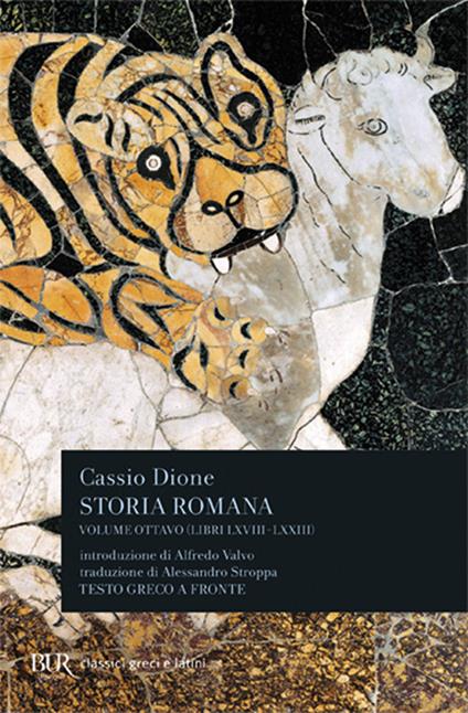 Storia romana. Testo greco a fronte. Vol. 8: Libri 68-73 - Cassio Dione - copertina