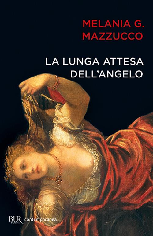 La lunga attesa dell'angelo - Melania G. Mazzucco - copertina