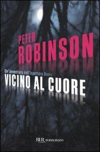 Vicino al cuore - Peter Robinson - copertina