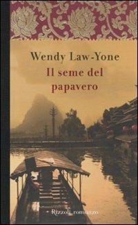 Il seme del papavero - Wendy Law-Yone - copertina