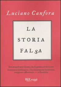 La storia falsa - Luciano Canfora - copertina
