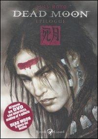 Dead moon. Epilogue. Con DVD - Luis Royo - copertina