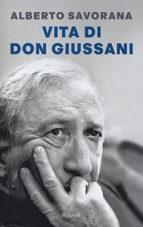 Vita di don Giussani - Alberto Savorana - 5