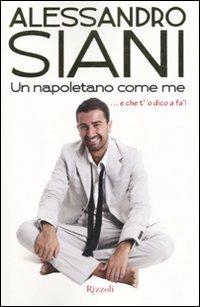 Un napoletano come me - Alessandro Siani - copertina