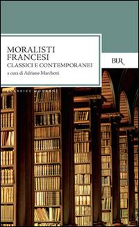 Moralisti francesi. Classici e contemporanei - copertina