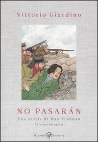 No pasarán. Una storia di Max Fridman. Ediz. integrale - Vittorio Giardino - copertina