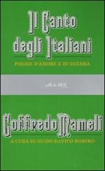 Il canto degli italiani. Poesie d'amore e di guerra