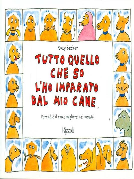 Tutto quello che so l'ho imparato dal mio cane - Suzy Becker - 3