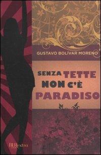 Senza tette non c'è paradiso - Gustavo Bolívar Moreno - copertina