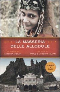 La masseria delle allodole. Con DVD - Antonia Arslan,Paolo Taviani,Vittorio Taviani - copertina
