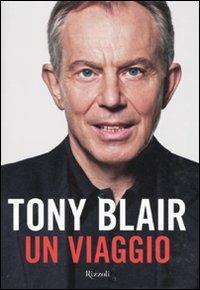 Un viaggio - Tony Blair - 2