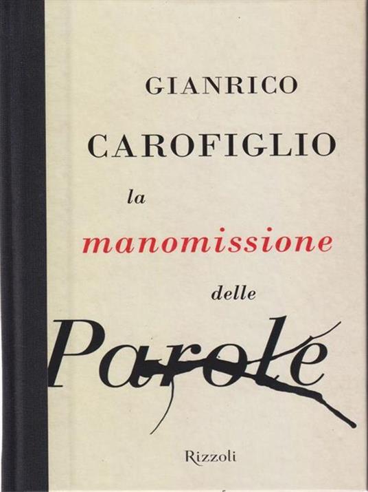 La manomissione delle parole - Gianrico Carofiglio - 4