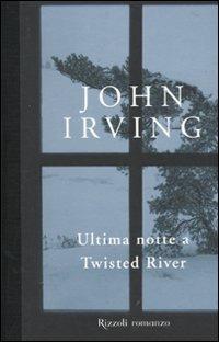 Ultima notte a Twisted River - John Irving - 5