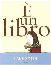 È un libro. Ediz. illustrata - Lane Smith - copertina