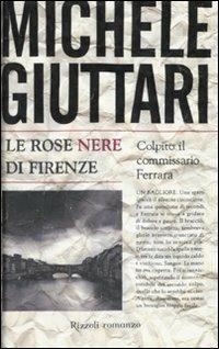 Le rose nere di Firenze - Michele Giuttari - copertina
