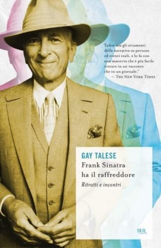 Frank Sinatra ha il raffreddore. Ritratti e incontri - Gay Talese - copertina