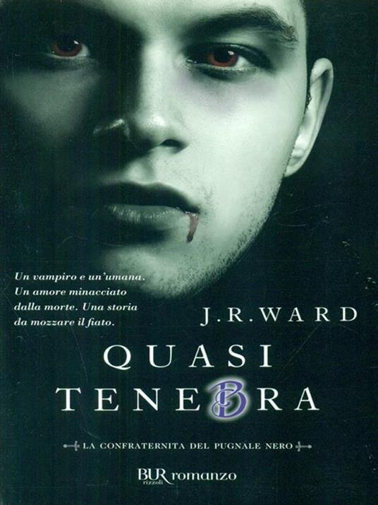 Quasi tenebra. La confraternita del pugnale nero. Vol. 2 - J. R. Ward - 6