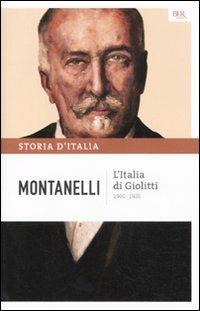 Storia d'Italia. Vol. 10: L' Italia di Giolitti (1900-1920) - Indro Montanelli - copertina
