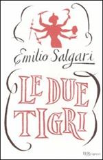 Le due tigri