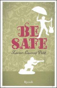 Be safe - Xavier-Laurent Petit - copertina