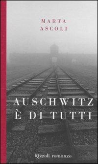 Auschwitz è di tutti - Marta Ascoli - copertina