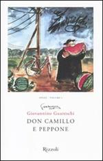 Don Camillo e Peppone. Opere. Vol. 1