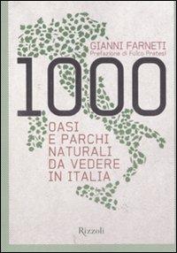 1000 oasi e parchi naturali da vedere in Italia - Gianni Farneti - 3