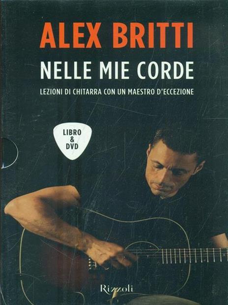 Nelle mie corde. Lezioni di chitarra con un maestro d'eccezione. Con DVD - Alex Britti - 4