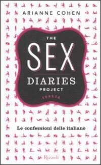 The sex diaries project Italia. Le confessioni delle italiane - Arianne Cohen - copertina