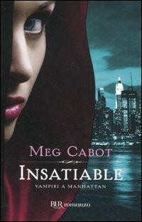 Insatiable. Vampiri a Manhattan - Meg Cabot - copertina