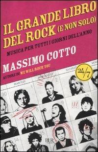 Il grande libro del rock (e non solo). Musica per tutti i giorni dell'anno - Massimo Cotto - copertina