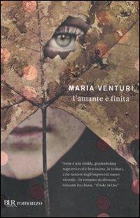 L'amante è finita - Maria Venturi - copertina