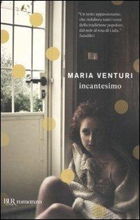 Incantesimo - Maria Venturi - copertina