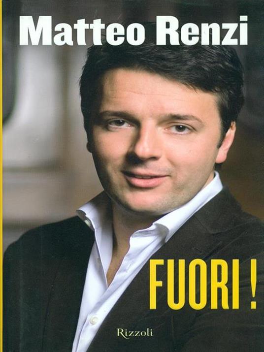 Fuori! - Matteo Renzi - 2