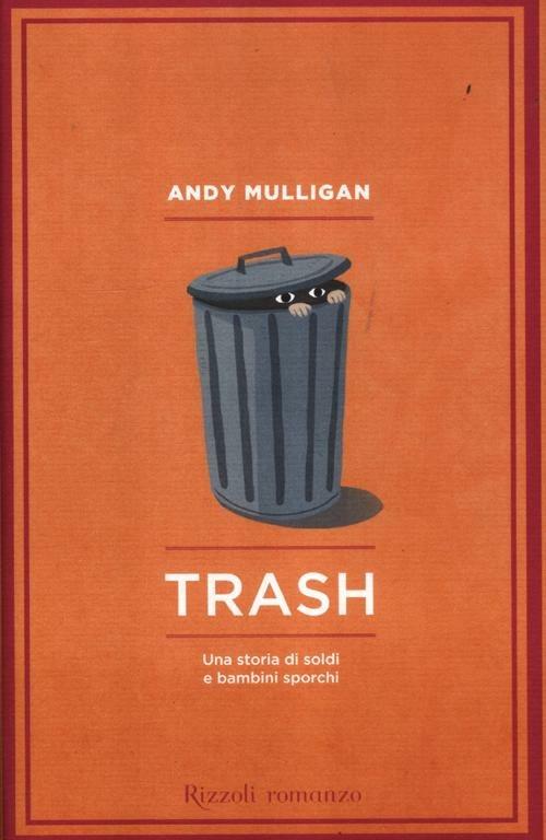Trash. Una storia di soldi e bambini sporchi - Andy Mulligan - copertina