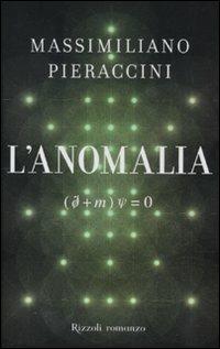L'anomalia - Massimiliano Pieraccini - 2