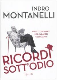 Ricordi sott'odio. Ritratti taglienti per cadaveri eccellenti. Ediz. illustrata - Indro Montanelli - 5