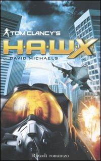 H.A.W.X. - Tom Clancy,David Michaels - copertina