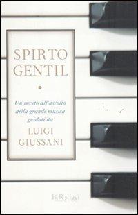 Spirto gentil - Luigi Giussani - copertina