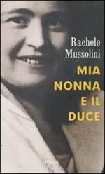 Mia nonna e il Duce