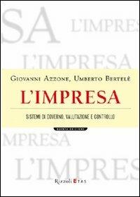 L'impresa. Sistemi di governo, valutazione e controllo - Giovanni Azzone,Umberto Bertelè - copertina