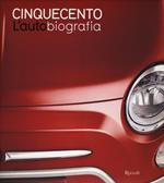 Cinquecento. L'autobiografia. Ediz. illustrata