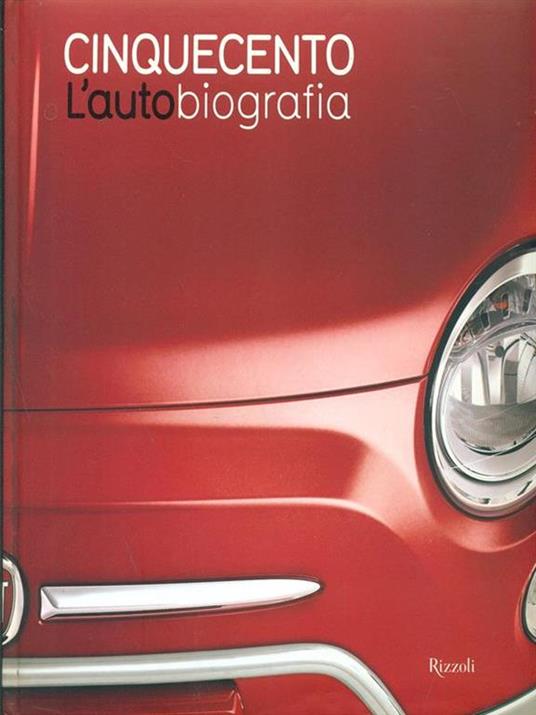 Cinquecento. L'autobiografia. Ediz. illustrata - 3