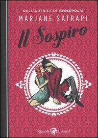 Il sospiro. Ediz. illustrata - Marjane Satrapi - copertina
