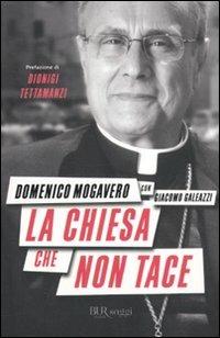 La Chiesa che non tace - Domenico Mogavero,Giacomo Galeazzi - copertina
