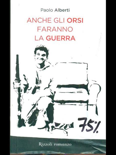 Anche gli orsi faranno la guerra - Paolo Alberti - 4