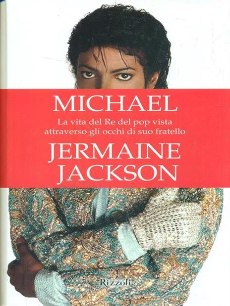 Michael. La vita del re del pop vista attraverso gli occhi di suo fratello - Jermaine Jackson - copertina