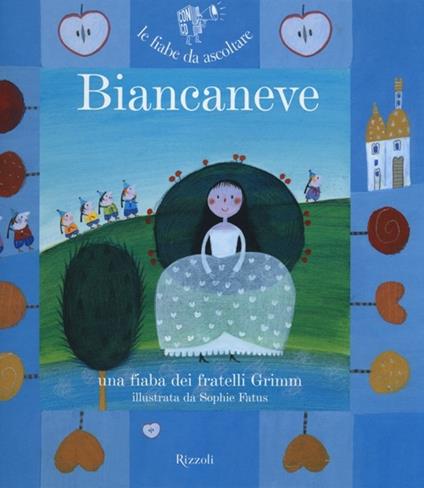 Biancaneve. Ediz. illustrata. Con CD Audio - Jacob Grimm,Wilhelm Grimm,Paola Parazzoli - copertina