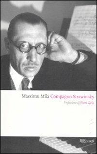 Compagno Strawinsky - Massimo Mila - copertina