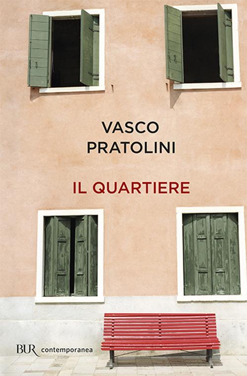 Il quartiere - Vasco Pratolini - copertina
